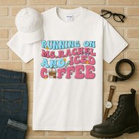Running On Ms.rachel And Iced Coffee Tall T-Shirt