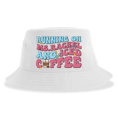 Running On Ms.rachel And Iced Coffee Sustainable Bucket Hat