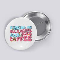 Running On Ms.rachel And Iced Coffee Button