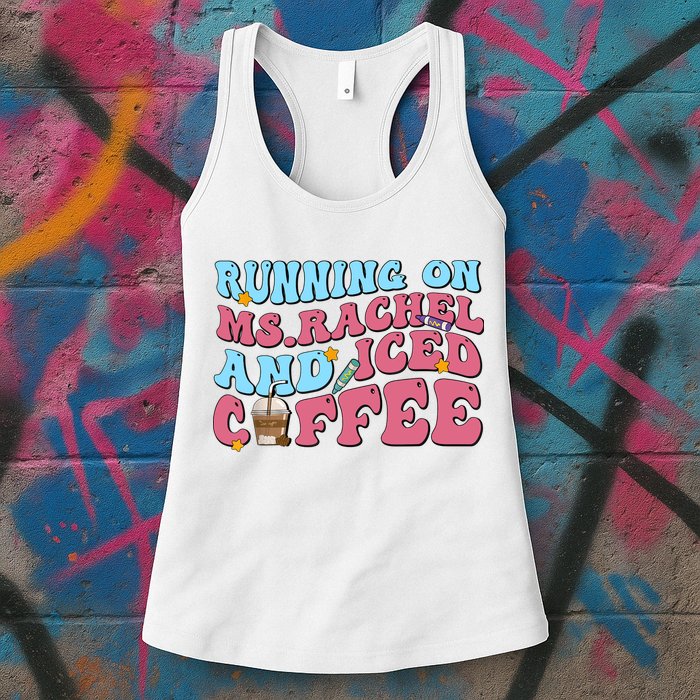 Running On Ms.rachel And Iced Coffee Womens Tank Top