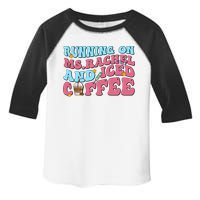 Running On Ms.rachel And Iced Coffee Toddler Fine Jersey T-Shirt