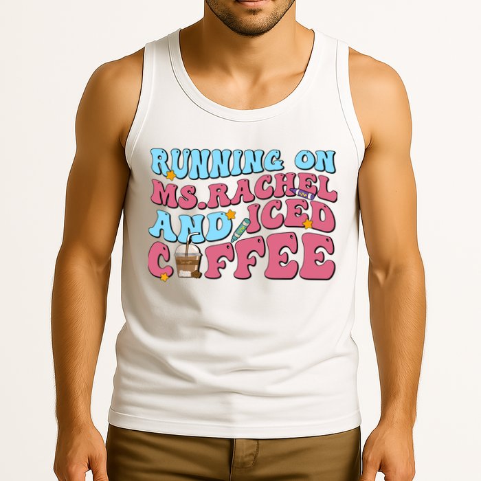 Running On Ms.rachel And Iced Coffee Tank Top