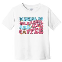 Running On Ms.rachel And Iced Coffee Toddler T-Shirt