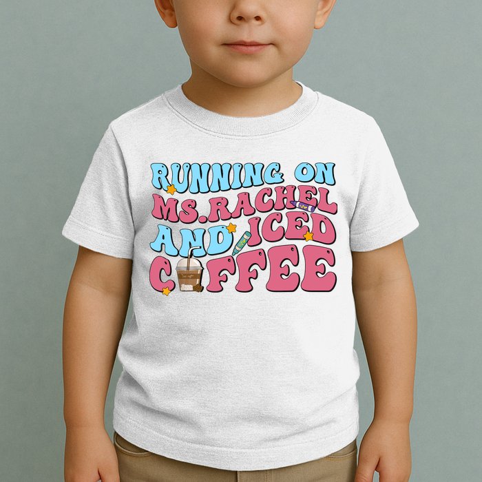 Running On Ms.rachel And Iced Coffee Toddler T-Shirt