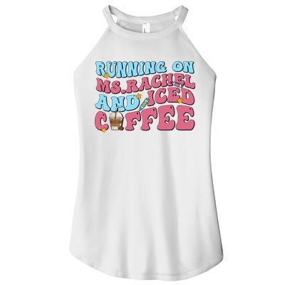 Running On Ms.rachel And Iced Coffee Women's Perfect Tri Rocker Tank