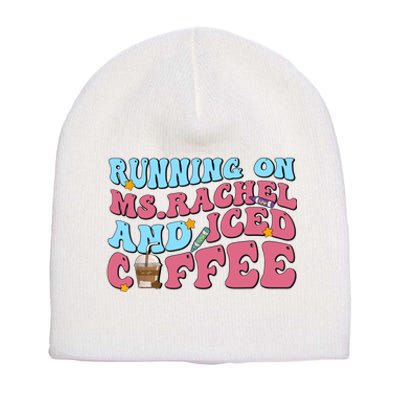 Running On Ms.rachel And Iced Coffee Short Acrylic Beanie