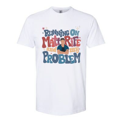 Running On Matt Rife And My Problem Matt Rife Problematic Softstyle CVC T-Shirt