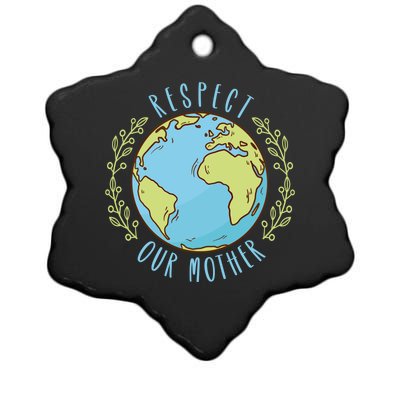 Respect Our Mother Earth Day Climate Change Meaningful Gift Ceramic Star Ornament