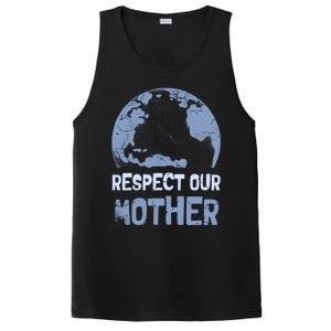 Respect Our Mother Earth Cimate Protectors Earth Day Gift PosiCharge Competitor Tank