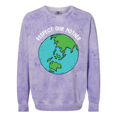 Respect Our Mother Funny Earth’s Day Save Our Planet Graphic Cute Gift Colorblast Crewneck Sweatshirt