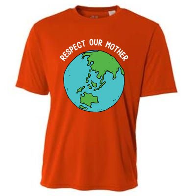 Respect Our Mother Funny Earth’s Day Save Our Planet Graphic Cute Gift Cooling Performance Crew T-Shirt