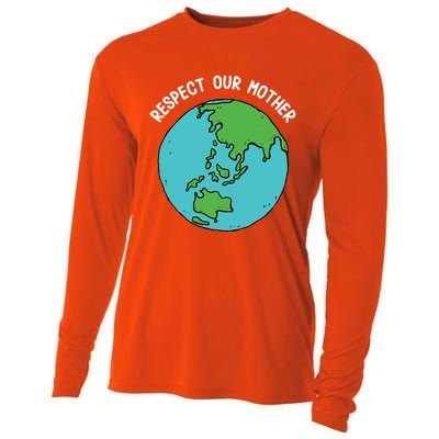 Respect Our Mother Funny Earth’s Day Save Our Planet Graphic Cute Gift Cooling Performance Long Sleeve Crew