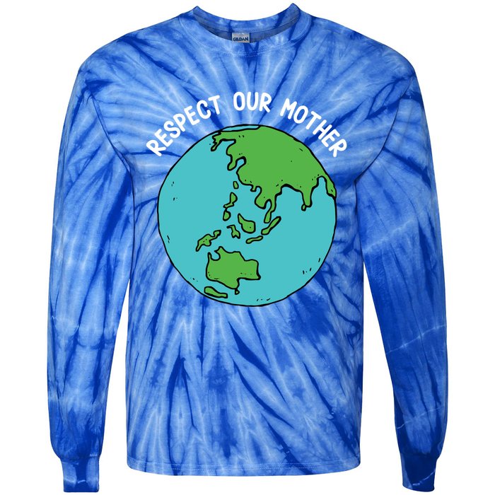 Respect Our Mother Funny Earth’s Day Save Our Planet Graphic Cute Gift Tie-Dye Long Sleeve Shirt