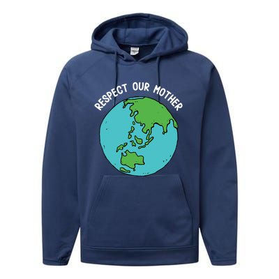 Respect Our Mother Funny Earth’s Day Save Our Planet Graphic Cute Gift Performance Fleece Hoodie