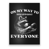 Retro On My Way To Disappoint Everyone Funny Raccoon Lover Poster