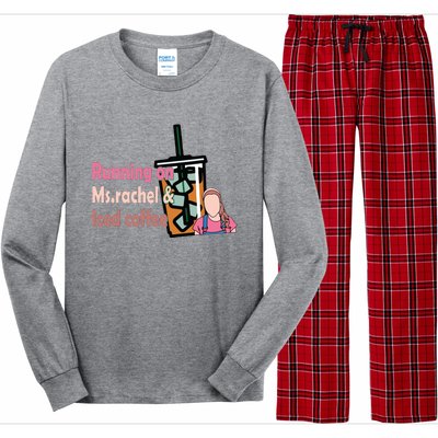 Running On Ms Rachel And Iced Coffee Long Sleeve Pajama Set