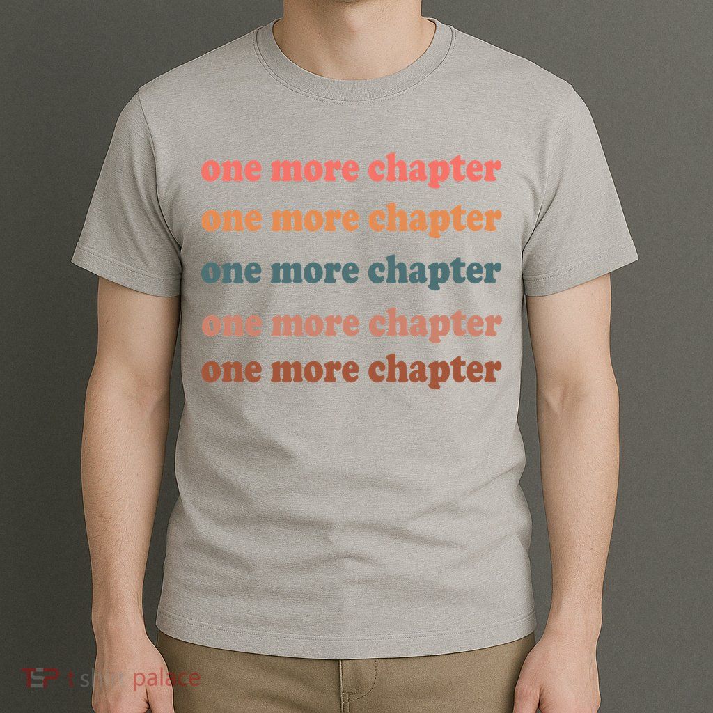 Retro One More Chapter Bookish Funny T-Shirt