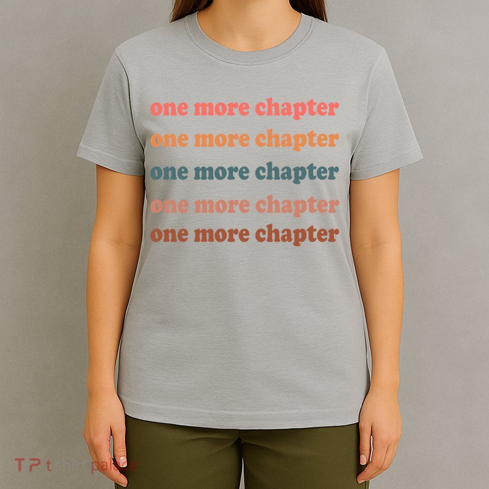 Retro One More Chapter Bookish Funny T-Shirt