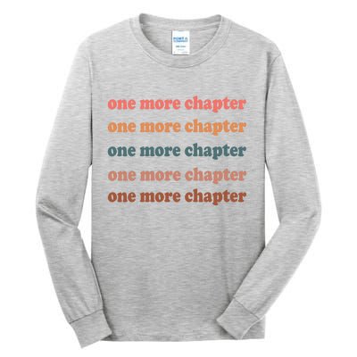 Retro One More Chapter Bookish Funny Tall Long Sleeve T-Shirt