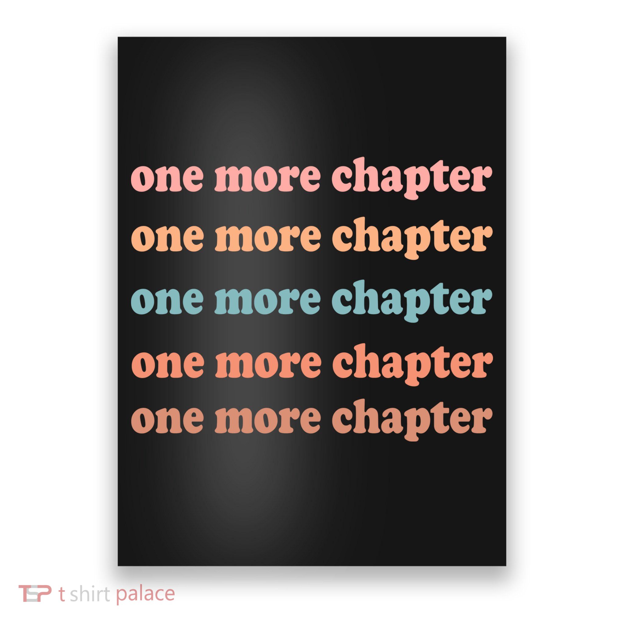 Retro One More Chapter Bookish Funny Poster