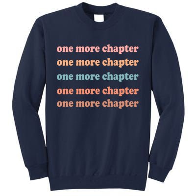 Retro One More Chapter Bookish Funny Tall Sweatshirt