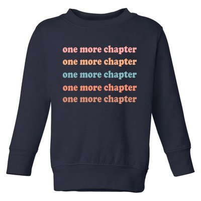 Retro One More Chapter Bookish Funny Toddler Sweatshirt