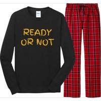 Ready Or Not Fugee Long Sleeve Pajama Set