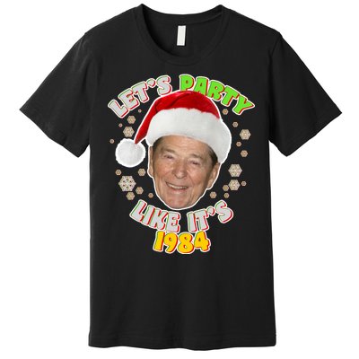 Ronald Reagan Let's Party Like It's 1984 Premium T-Shirt