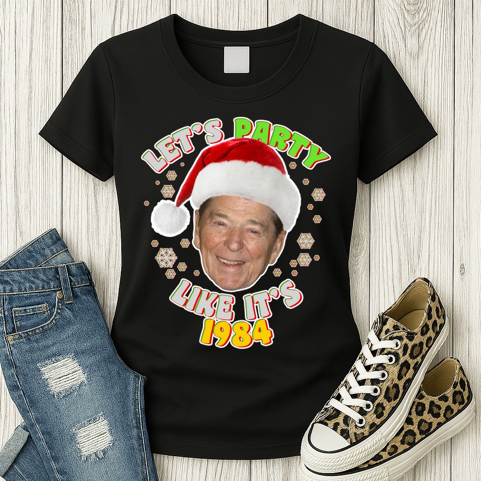 Ronald Reagan Let's Party Like It's 1984 Womens T-Shirt