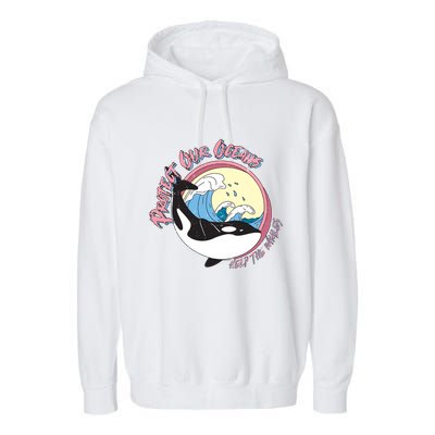Respect Our Oceans Help The Whales Distressed Vintage Orca Garment-Dyed Fleece Hoodie