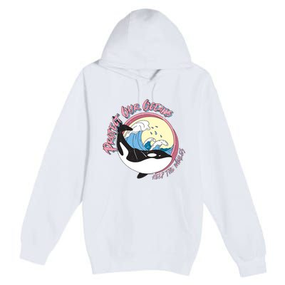Respect Our Oceans Help The Whales Distressed Vintage Orca Premium Pullover Hoodie