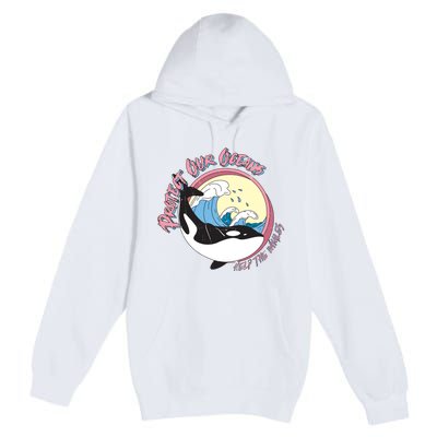 Respect Our Oceans Help The Whales Distressed Vintage Orca Premium Pullover Hoodie