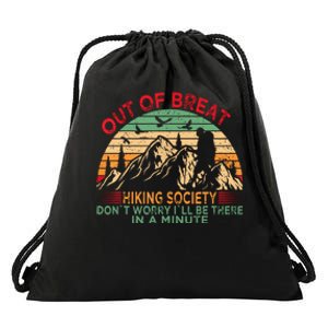 Retro Out Of Breath Hiking Society Dont Worry Ill Be There Gift Drawstring Bag