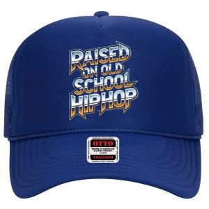 Raised On Old School Hip Hop Great Gift Cassette Graffiti Rap Funny Gift High Crown Mesh Back Trucker Hat