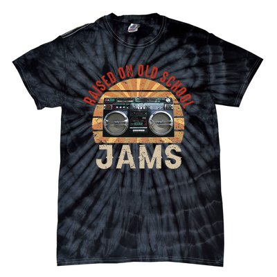 Raised On Old School Jams Hip Hop R&B Pop Rock 80s 90s Retro Tie-Dye T-Shirt