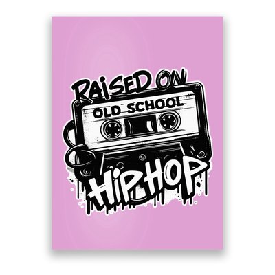 Raised On Old School Hip Hop Anniversary Cassette Graffiti Poster