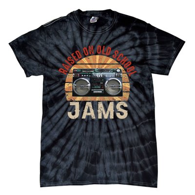 Raised On Old School Jams Hip Hop R&B Pop Rock 80s 90s Tie-Dye T-Shirt