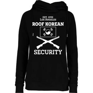 Roof Korean Security Est 1992 Los Angeles Womens Funnel Neck Pullover Hood