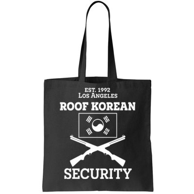 Roof Korean Security Est 1992 Los Angeles Tote Bag