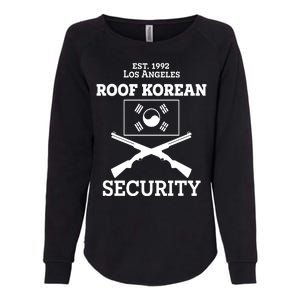 Roof Korean Security Est 1992 Los Angeles Womens California Wash Sweatshirt