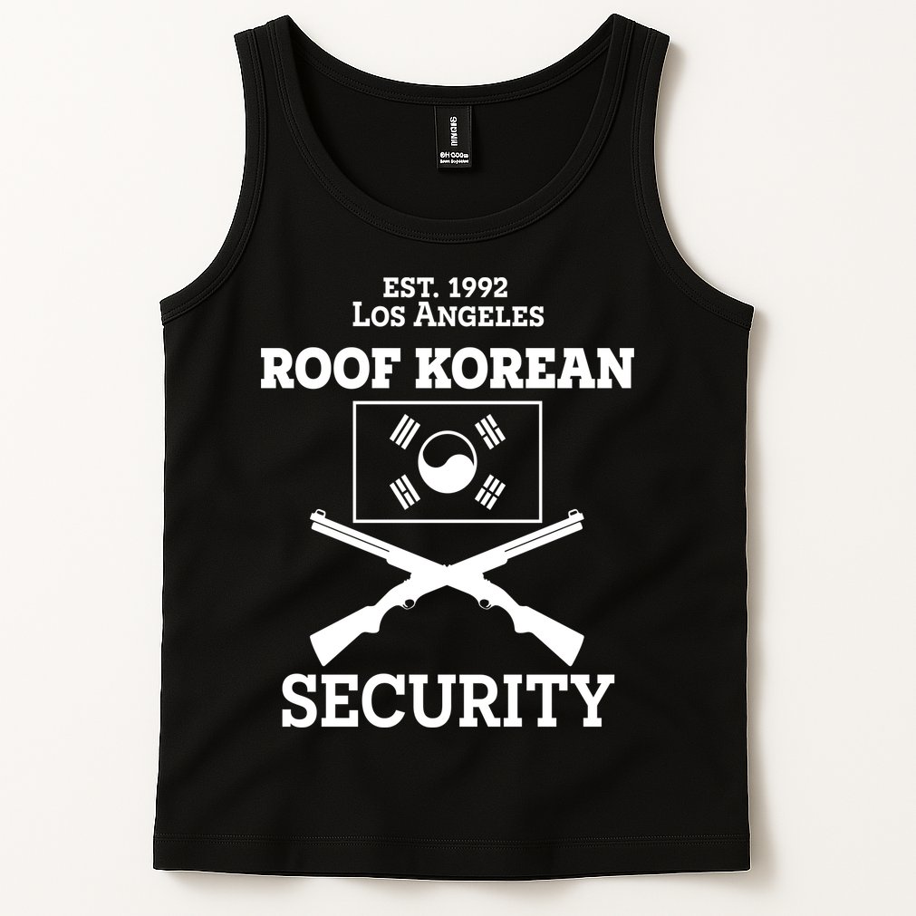 Roof Korean Security Est 1992 Los Angeles Tank Top