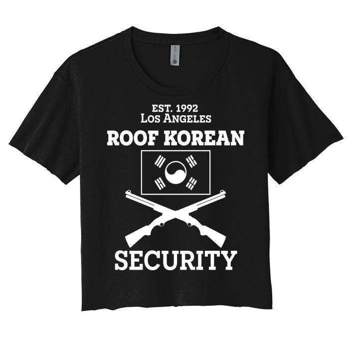 Roof Korean Security Est 1992 Los Angeles Women's Crop Top Tee