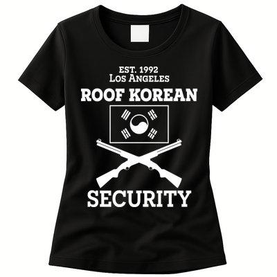 Roof Korean Security Est 1992 Los Angeles Womens T-Shirt