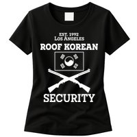 Roof Korean Security Est 1992 Los Angeles Womens T-Shirt