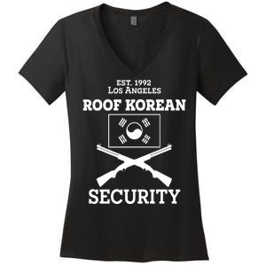 Roof Korean Security Est 1992 Los Angeles Women's V-Neck T-Shirt