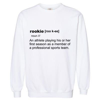 Rookie Definition Basketball All Sports Team Garment-Dyed Sweatshirt