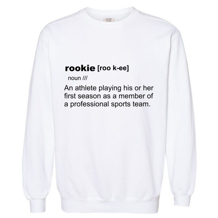 Rookie Definition Basketball All Sports Team Garment-Dyed Sweatshirt