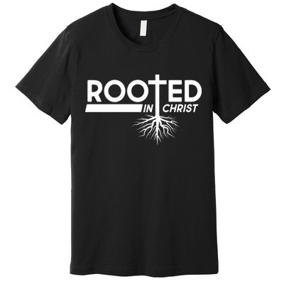 Rooted In Christ Tree Roots Premium T-Shirt