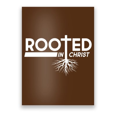 Rooted In Christ Tree Roots Poster