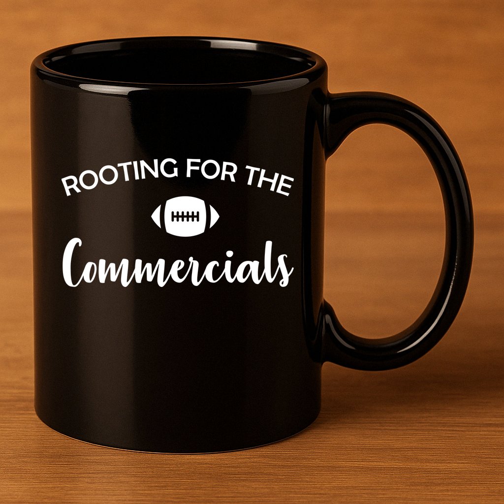 Rooting For The Commercials 11oz C Handle Ceramic Mug